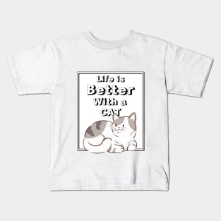 Life is Better With a Cat "Cat Lovers" Kids T-Shirt